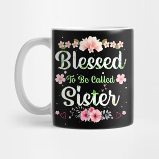 Womens Blessed To Be Called Sister Mothers Day Mug